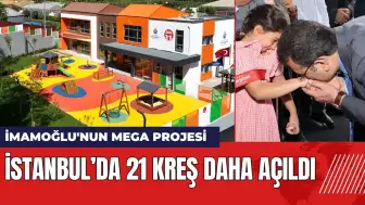 İmamoğlu'nun mega projesi: İstanbul’da 21 kreş daha açıldı