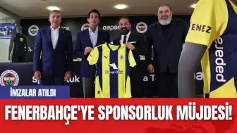 Fenerbahçe'ye Sponsorluk Müjdesi Geldi! İmzalar Atıldı