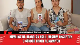 Kumluca’da Kaybolan Halil İbrahim Öksüz’den 3 Gündür Haber Alınamıyor