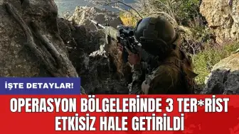 Operasyon bölgelerinde 3 ter*rist etkisiz hale getirildi