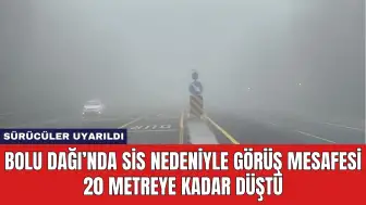 Bolu Dağı’nda Sis Nedeniyle Görüş Mesafesi 20 Metreye Kadar Düştü