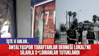 Antalyaspor Taraftarlar Derneği Lokali'ne silahla s*ldıranlar tutuklandı