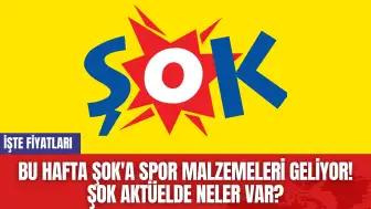 Bu Hafta ŞOK'a Spor Malzemeleri Geliyor! ŞOK Aktüelde Neler Var?