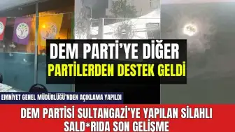 DEM Parti Sultangazi İlçe Başkanlığı'na silahlı saldırıda son gelişme