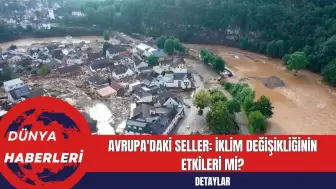 Avrupa'daki Seller: İklim Değişikliğinin Etkileri Mi?