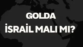 Golda İsrail Malı Mı? Türkiye'nin Önde Gelen Gıda Markasının Sahibi Kim?