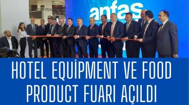 HOTEL EQUİPMENT VE FOOD PRODUCT FUARI AÇILDI