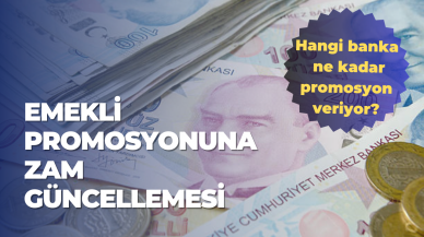 Emekli promosyonuna zam güncellemesi