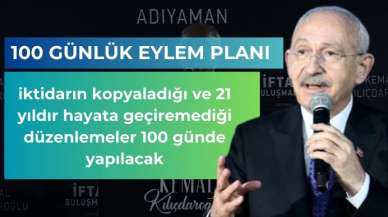 Kılıçdaroğlu, 100 günlük eylem planını açıkladı.  Dikkat çekici maddeler var!