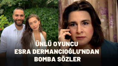 Oyuncu Esra Dermancıoğlu’ndan bomba açıklama: “Kadir Doğulu benimle imam nikahı yaptı”