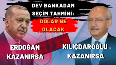 Dev bankadan seçim tahmini: Erdoğan veya Kılıçdaroğlu kazandığında gerçekleşmesi muhtemel senaryolar!