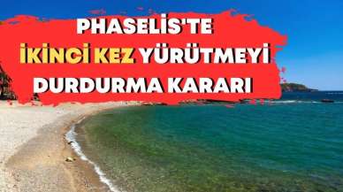 Phaselis’e ikinci yürütmeyi durdurma kararı