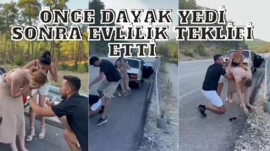 ÖNCE DAYAK YEDİ SONRA EVLİLİK TEKLİFİ ETTİ