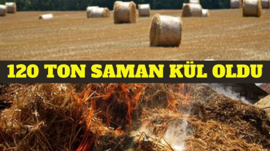 120 ton saman küle döndü