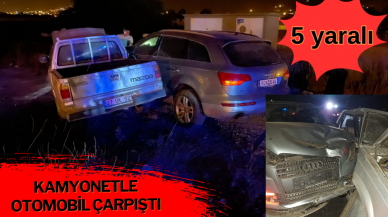 Kamyonetle otomobil çarpıştı: 5 yaralı