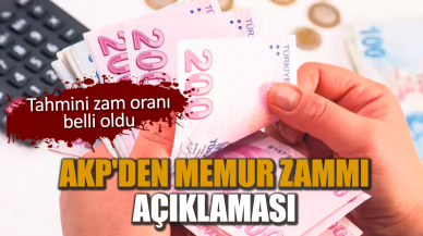 Tahmini zam oranı belli oldu. AKP'den memur zammı açıklaması