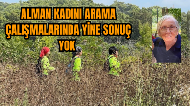 Alman kadını arama çalışmalarında yine sonuç yok