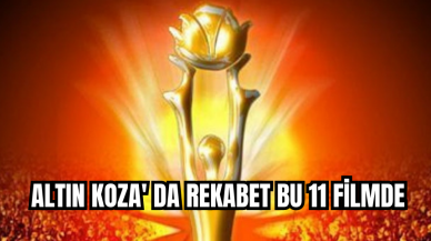 Altın Koza' da rekabet bu 11 filmde