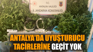 Antalya'da uy*şturucu tacirlerine geçit yok