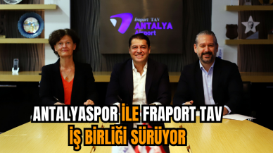 Antalyaspor ile Fraport TAV iş birliği sürüyor