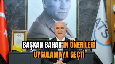 BAŞKAN BAHAR'IN ÖNERİLERİ UYGULAMAYA GEÇTİ