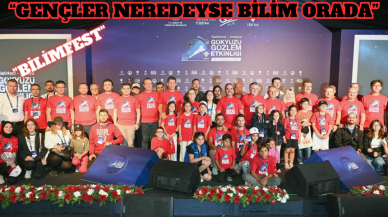 “GENÇLER NEREDEYSE BİLİM ORADA”