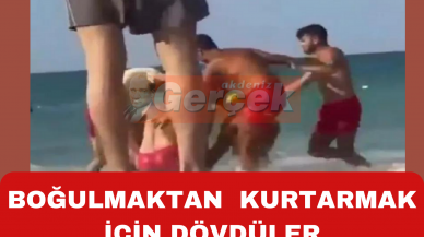 BOĞULMASIN DİYE DÖVDÜLER