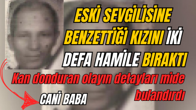 Öz kızını hamile bırakan babanın ifadesi mide bulandırdı