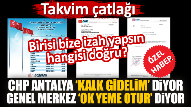 CHP Antalya ve Genel Merkez arasında takvim çatlağı