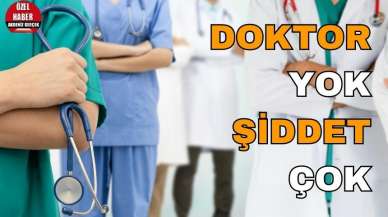 DOKTOR YOK, ŞİDDET ÇOK!