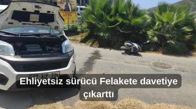 Ehliyetsiz sürücü felakete davetiye çıkarttı