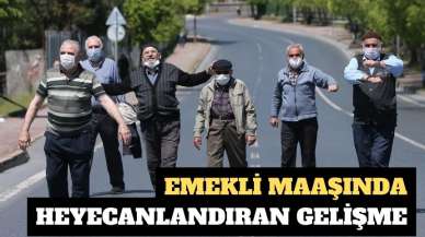 Emekli maaşında heyecanlandıran gelişme