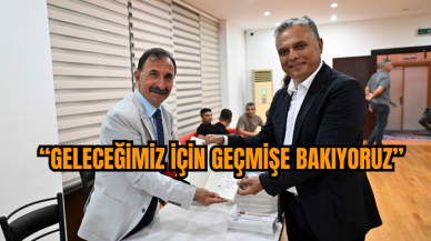 Ümit Uysal “Geleceğimiz için geçmişe bakıyoruz”