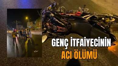 Genç itfaiyecinin acı ölümü   