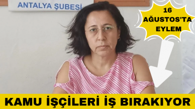 Kamu emekçileri iş bırakacak!