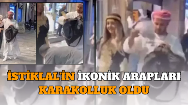 İSTİKLAL'İN İKONİK ARAPLARI KARAKOLLUK OLDU