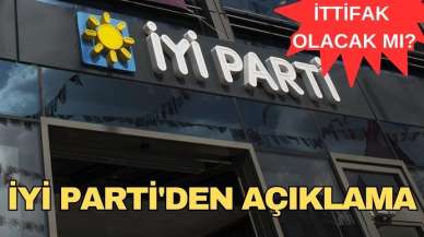 İYİ PARTİ’DEN YEREL SEÇİM İÇİN İTTİFAK AÇIKLAMASI