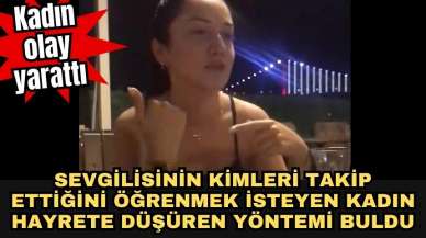 Sevgilisinin kimleri takip ettiğini öğrenmek isteyen kadın hayrete düşüren yöntemi buldu