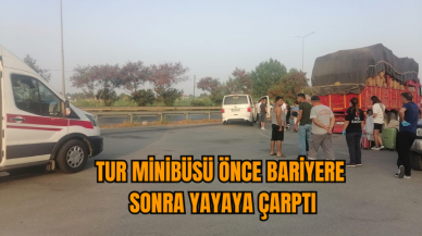 Tur minibüsü önce bariyere, sonra yayaya çarptı