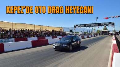 Kepez’de oto drag heyecanı