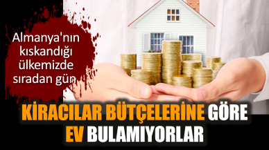 Kiracılar bütçelerine göre ev bulamıyorlar