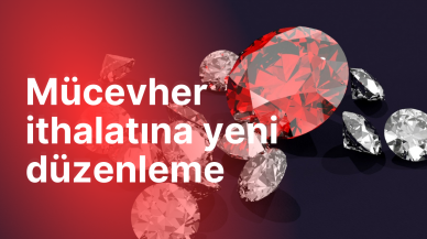 Mücehver ithalatına yeni düzenleme