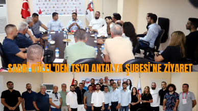 Başkan Gülel’den TSYD Antalya Şubesi’ne ziyaret