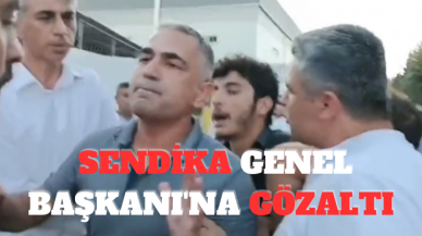 İşçilerle direnen Sendika Genel Başkanı'na gözaltı