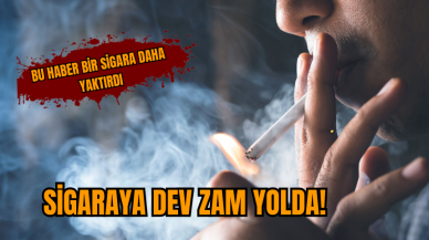 Sigaraya dev zam yolda!