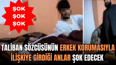 Taliban sözcüsünün erkek korumasıyla ilişkiye girdiği görüntüler ortaya çıktı