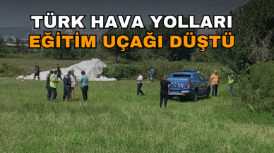 TÜRK HAVA YOLLARI EĞİTİM UÇAĞI DÜŞTÜ