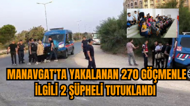 Manavgat'ta 270 göçmenle ilgili 2 şüpheli tutuklandı 