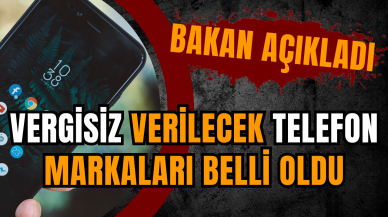 Vergisiz verilecek telefon markaları belli oldu