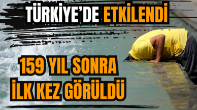 159 YIL SONRA İLK KEZ YAŞANDI TÜRKİYE DE ETKİLENDİ